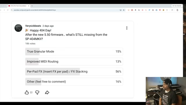 56% sagten Effekte pro Pad oder FX-Stacking. Das ist ein großes Ding.
